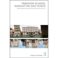 Paradigm Islands : Manhattan and Venice
