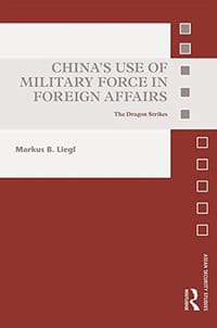 China's Use of Military Force in Foreign Affairs