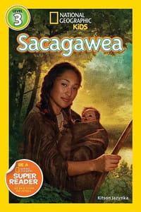 国家地理分级阅读读物 三级：萨卡加维亚 National Geographic Readers: Sacagawea