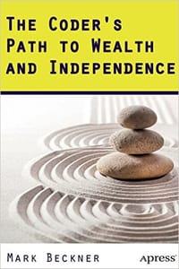 The Coder's Path to Wealth and Independence
